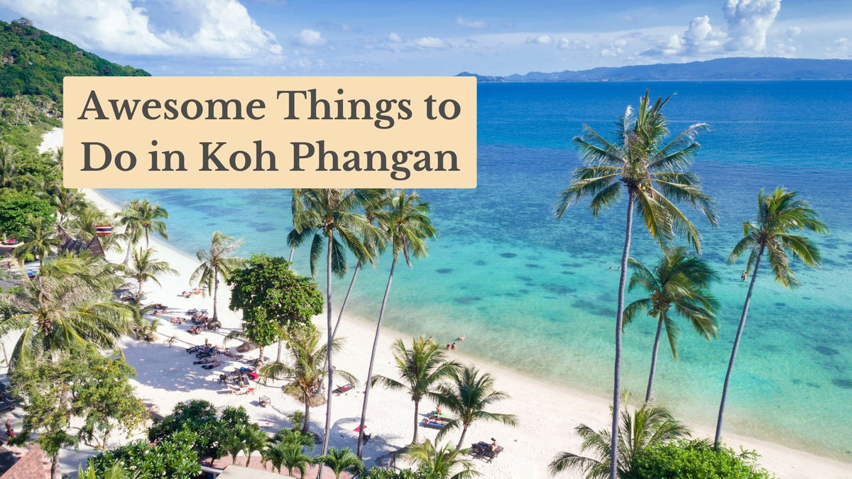 Aerial view of a white sand beach lined with palm trees and turquoise water, titled "Awesome Things to Do in Koh Phangan"