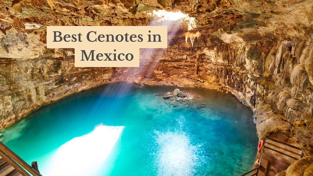Cover reading "Best Cenotes in Mexico" over a turquoise cenote pool in a cave, with sunbeams streaming through an opening above