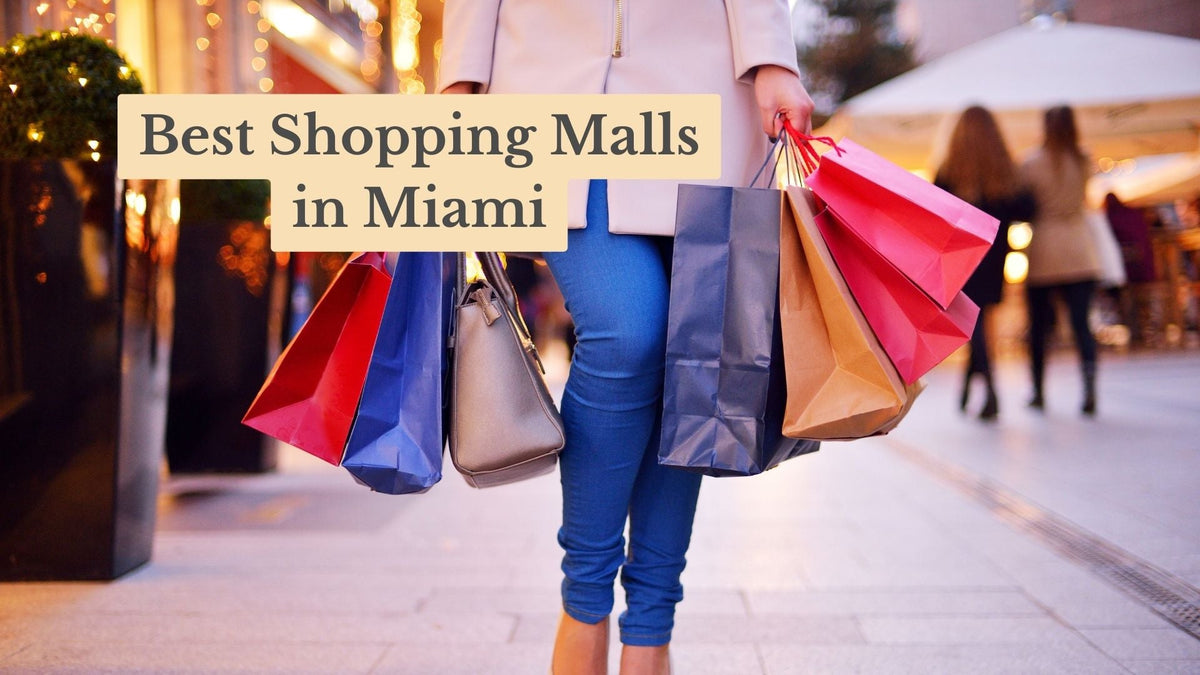 Shopper in jeans and a pale coat carries many colorful shopping bags and a handbag; title reads "Best Shopping Malls in Miami"