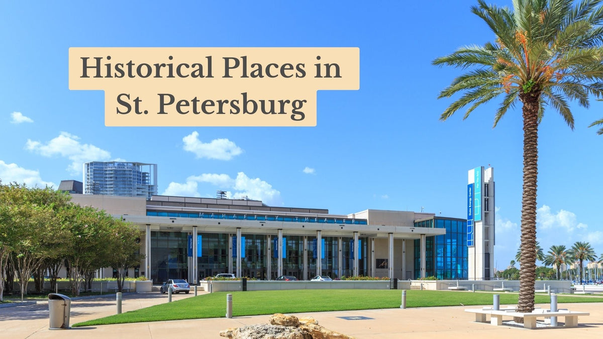 Title card "Historical Places in St. Petersburg" over the glass-fronted Mahaffey Theater, with a lawn and palm tree under blue sky