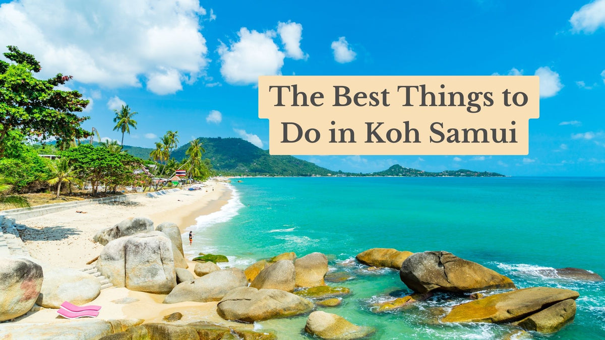 Turquoise water and boulders along a sandy palm-lined beach in Koh Samui, with title text "The Best Things to Do in Koh Samui"