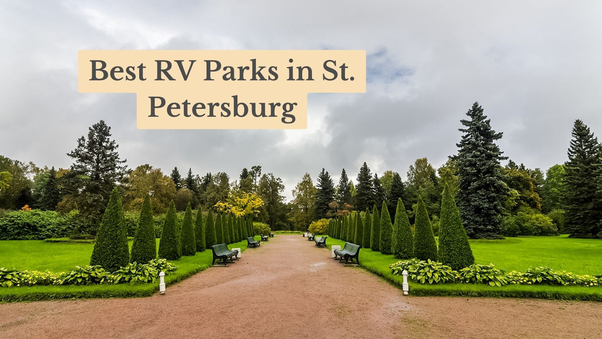 Title card "Best RV Parks in St. Petersburg" over a gravel path lined with cone-shaped hedges and green benches under cloudy skies