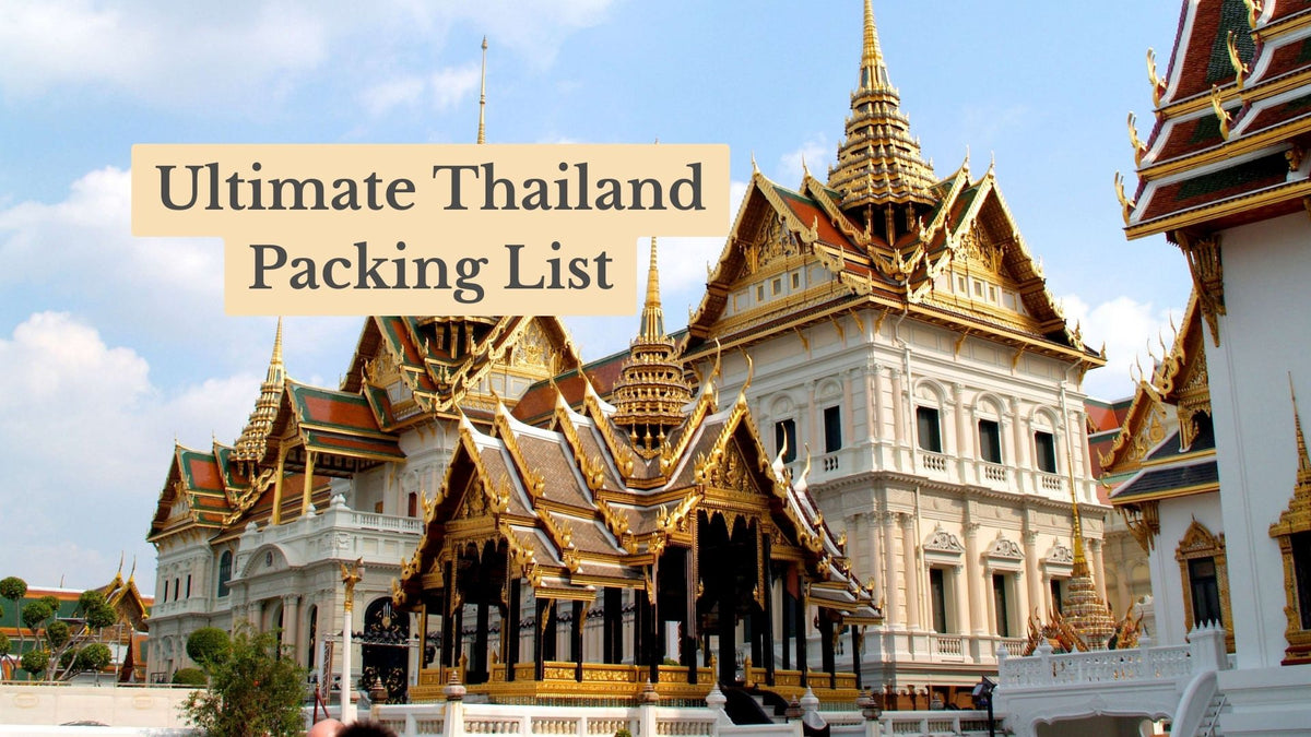 Ultimate Thailand Packing List title over an ornate white and gold Thai palace with tiered spires and blue sky
