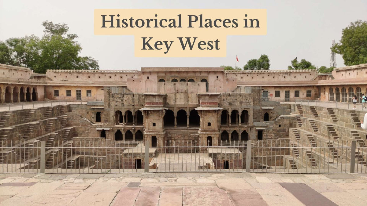 Title text "Historical Places in Key West" over an old sandstone stepwell with arched galleries and stairs behind a fence