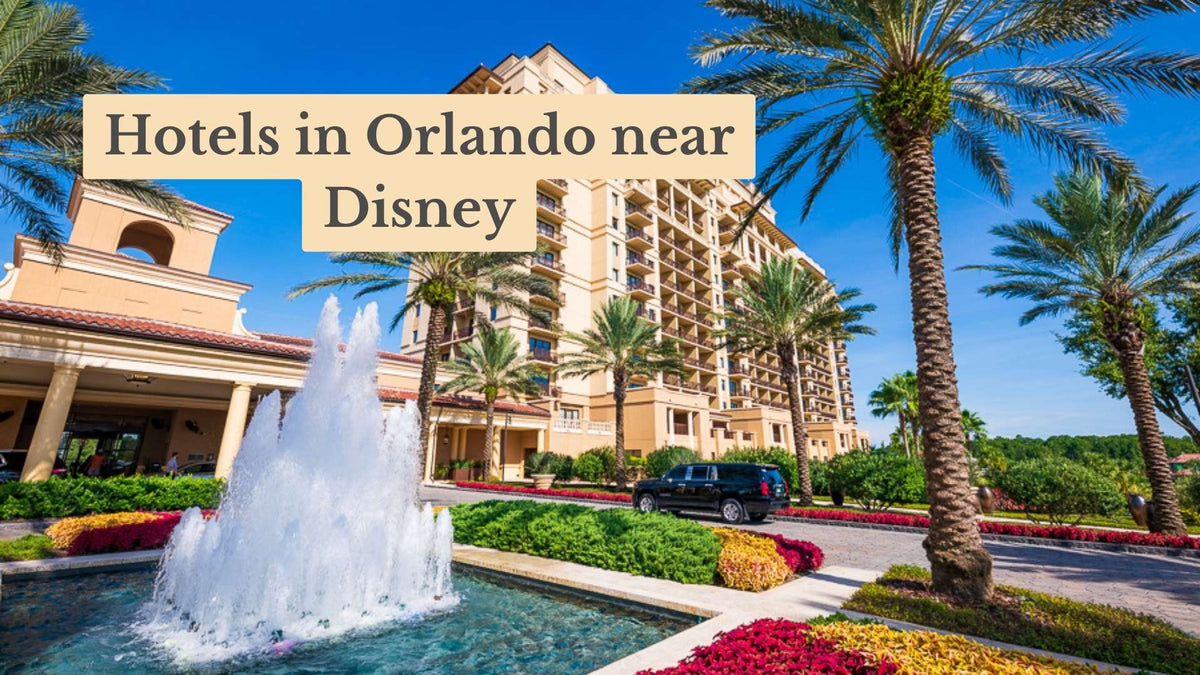 Title card "Hotels in Orlando near Disney" over a resort with a tall beige tower, palm trees, a fountain and flower beds