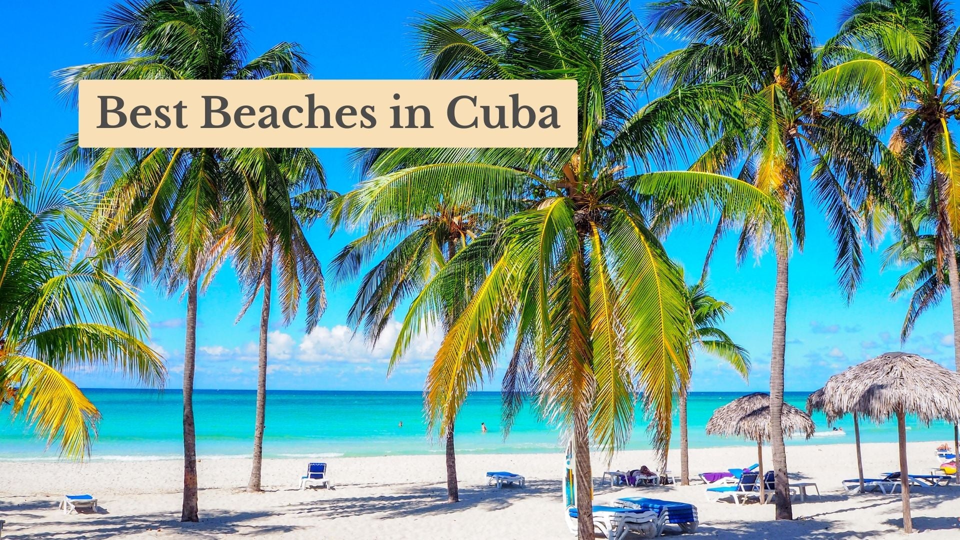 The 10 Best Beaches in Cuba (with Pictures) Updated 2025