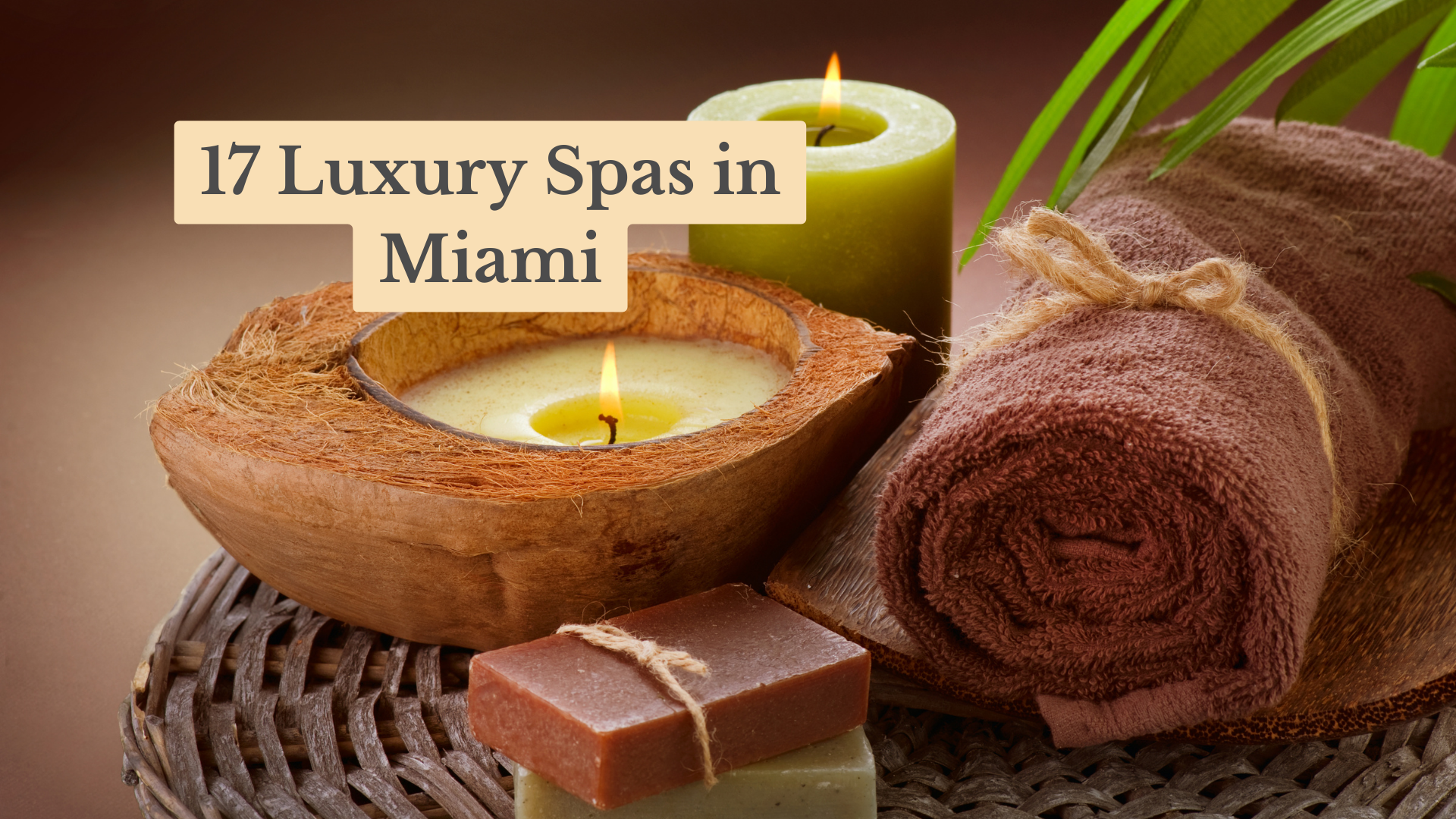 The 17 Luxury Spas in Miami: Finest Spas for Supreme Relaxation