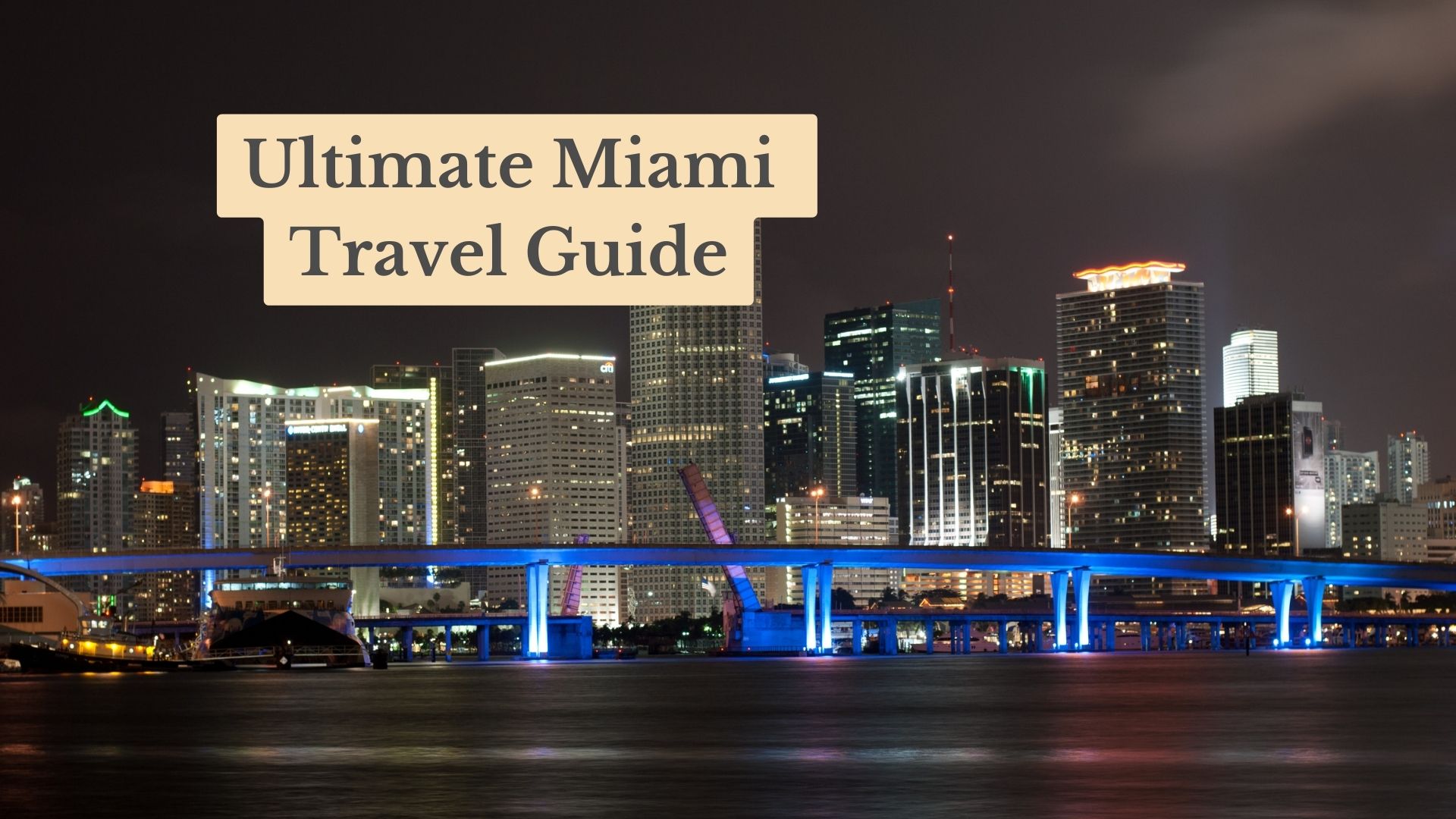 Ultimate Miami Travel Guide 2026: Insider Tips for the Perfect Sunshine Getaway