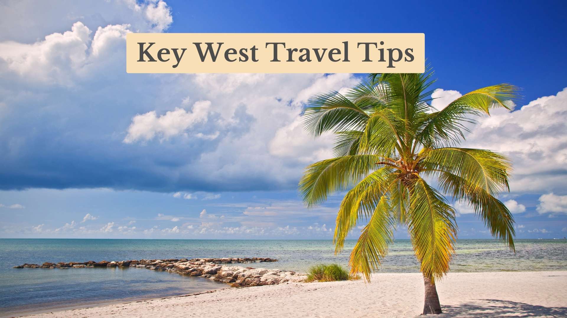 15 Essential Key West Travel Tips: Your 2025 Insider's Guide