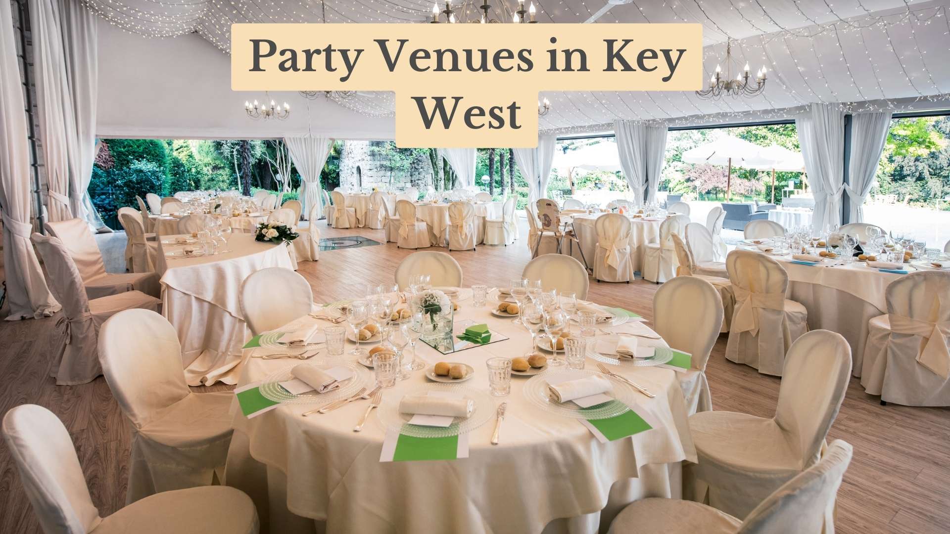 Top 13 Party Venues in Key West: Celebrate in Style in 2025!